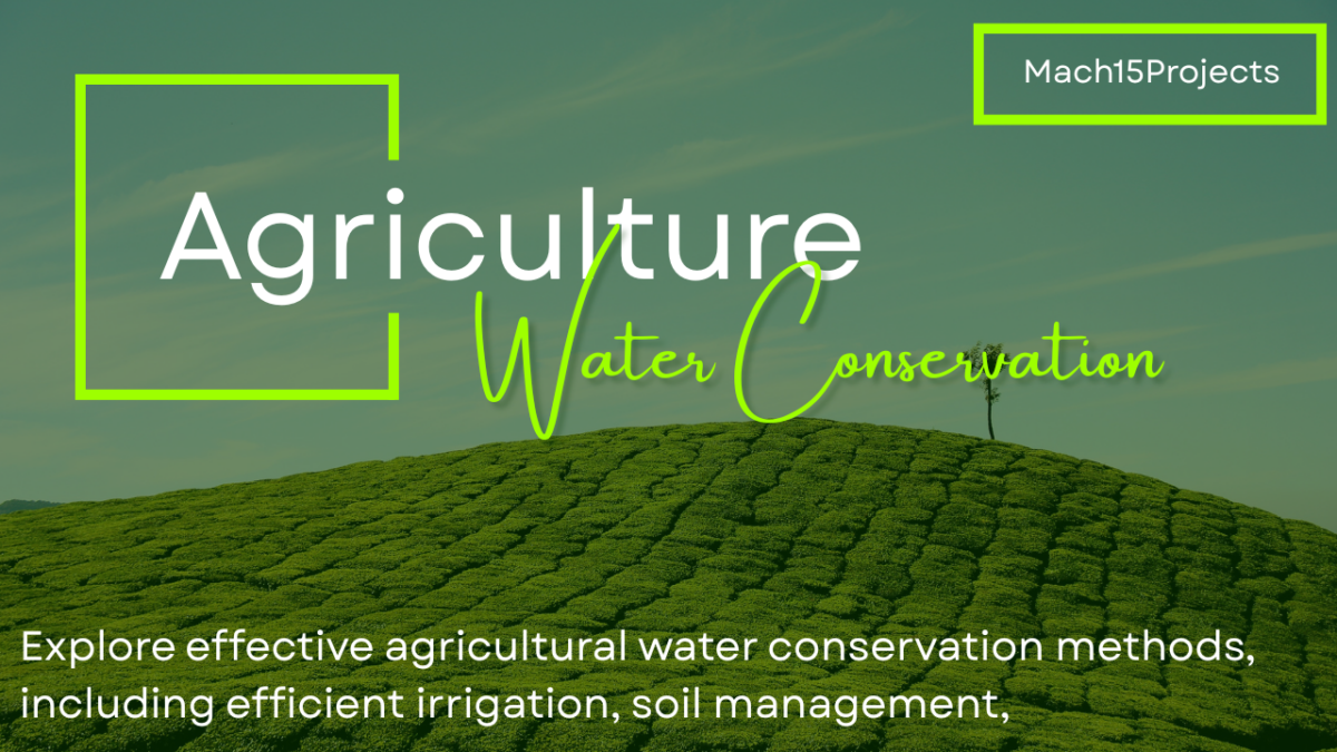 Agricultural Water Conservation